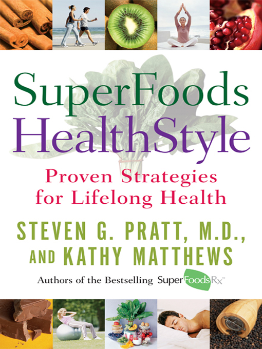 Title details for SuperFoods HealthStyle by Steven G. Pratt, M.D. - Wait list